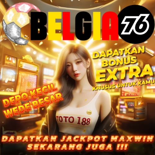 BELGIA76 - Situs Judi Online Terbaru Slot Gacor hari ini dengan Dilengkapi Togel Perpercaya dan RTP Tertinggi di Indonesia Hingga 97,6%